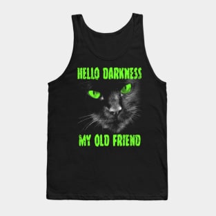 Hello Darkness My Old Friend: Green Eyes Tank Top